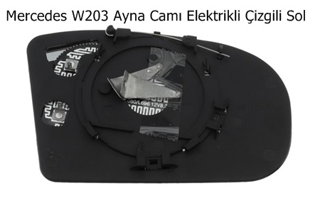 Mercedes W203 Ayna Camı Elektrikli Çizgili Sol