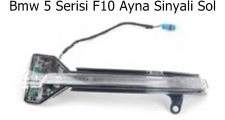 Bmw 5 Serisi F10 Ayna Sinyali Sol