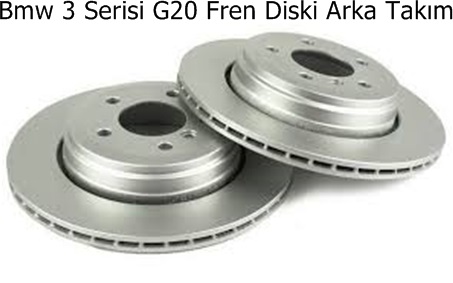 Bmw 3 Serisi G20 Fren Diski Arka Takım