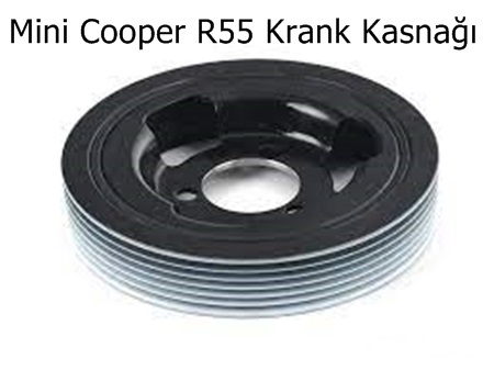 Mini Cooper R55 Krank Kasnağı
