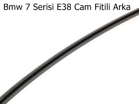 Bmw 7 Serisi E38 Cam Fitili Arka