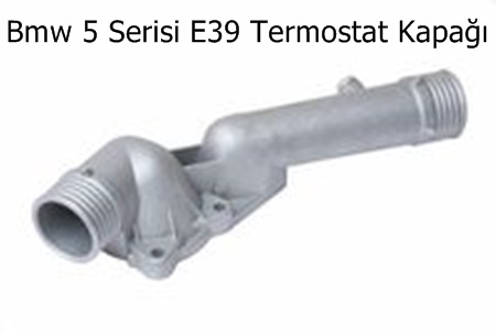 Bmw 5 Serisi E39 Termostat Kapağı