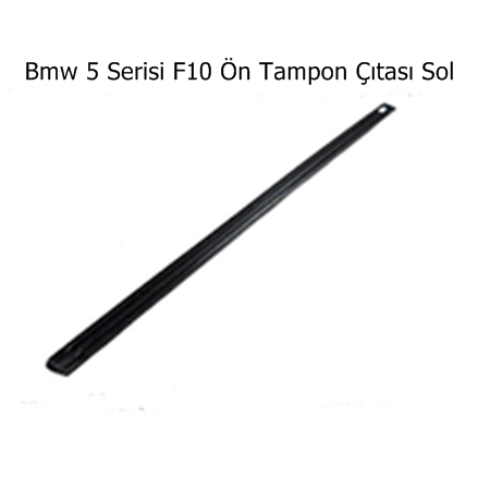 Bmw 5 Serisi F10 Ön Tampon Çıtası Sol