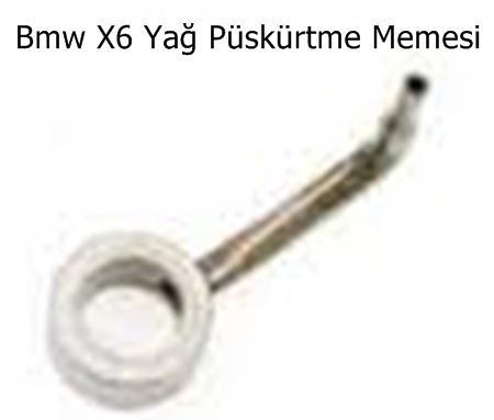 Bmw X6 Yağ Püskürtme Memesi