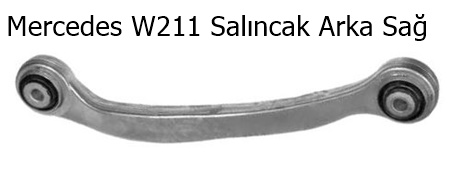 Mercedes W211 Salıncak Arka Sağ