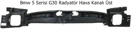 Bmw 5 Serisi G30 Radyatör Hava Kanalı Üst