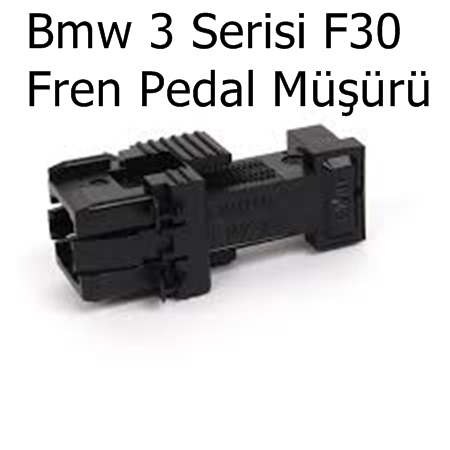 Bmw 3 Serisi F30 Fren Pedal Müşürü