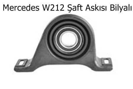 Mercedes W212 Şaft Askısı Bilyalı
