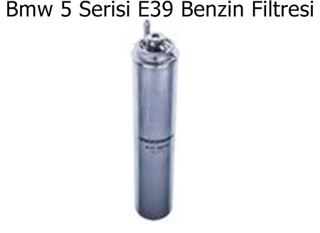 Bmw 5 Serisi E39 Benzin Filtresi