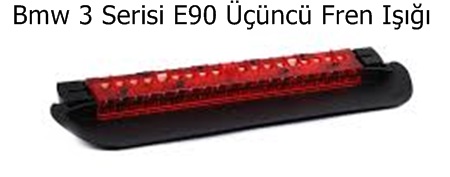 Bmw 3 Serisi E90 Üçüncü Fren Işığı