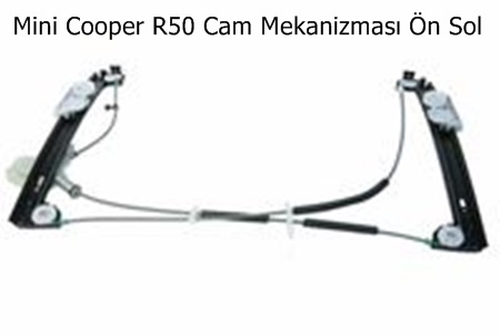 Mini Cooper R50 Cam Mekanizması Ön Sol