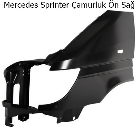 Mercedes Sprinter Çamurluk Ön Sağ