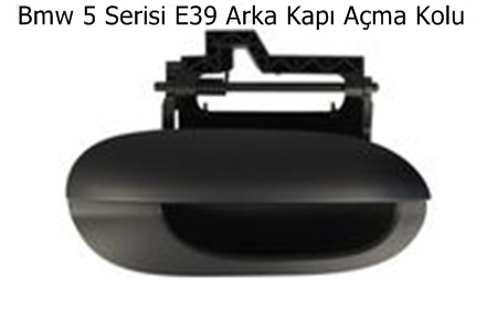 Bmw 5 Serisi E39 Arka Kapı Açma Kolu