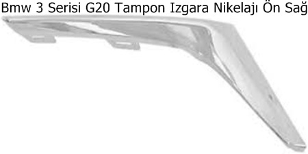 Bmw 3 Serisi G20 Tampon Izgara Nikelajı Ön Sağ