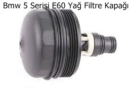 Bmw 5 Serisi E60 Yağ Filtre Kapağı