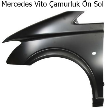 Mercedes Vito Çamurluk Ön Sol