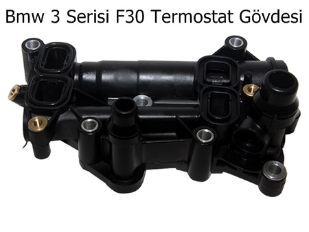 Bmw 3 Serisi F30 Termostat Gövdesi