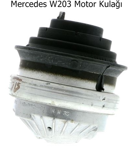 Mercedes W203 Motor Kulağı