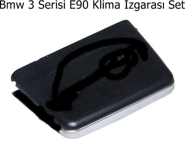 Bmw 3 Serisi E90 Klima Izgara Kulpu Set