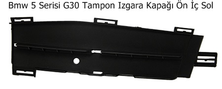Bmw 5 Serisi G30 Tampon Izgara Kapağı Ön İç Sol
