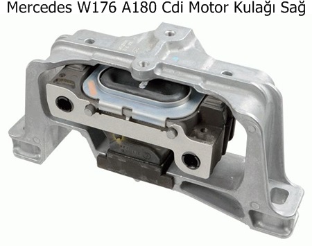 Mercedes W176 A180 Cdi Motor Kulağı Sağ