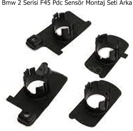 Bmw 2 Serisi F45 Pdc Sensör Montaj Seti Arka