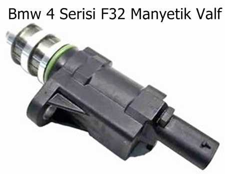 Bmw 4 Serisi F32 Manyetik Valf
