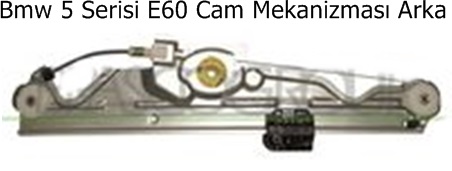 Bmw 5 Serisi E60 Cam Mekanizması Arka