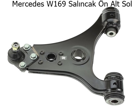 Mercedes W169 Salıncak Ön Alt Sol