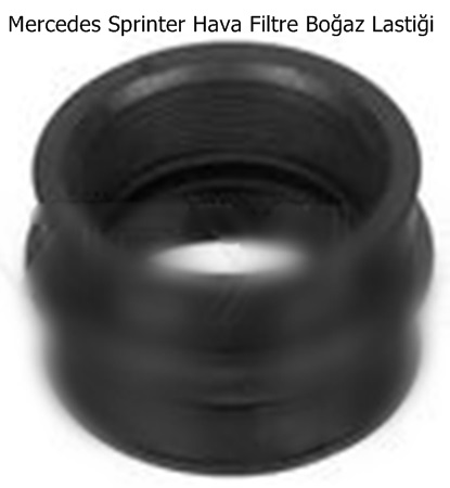 Mercedes Sprinter Hava Filtre Boğaz Lastiği