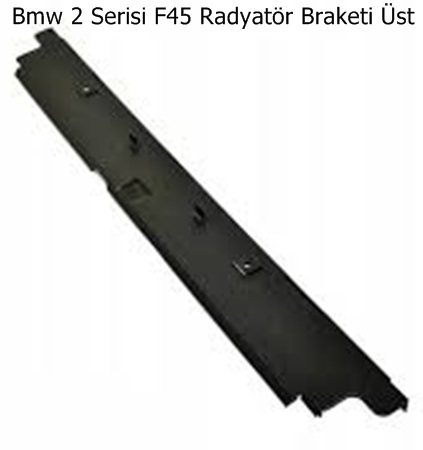 Bmw 2 Serisi F45 Radyatör Braketi Üst