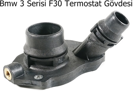 Bmw 3 Serisi F30 Termostat Gövdesi