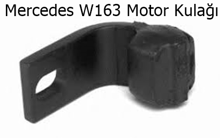 Mercedes W163 Motor Kulağı