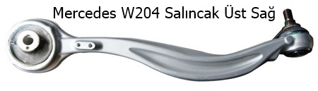 Mercedes W204 Salıncak Üst Sağ