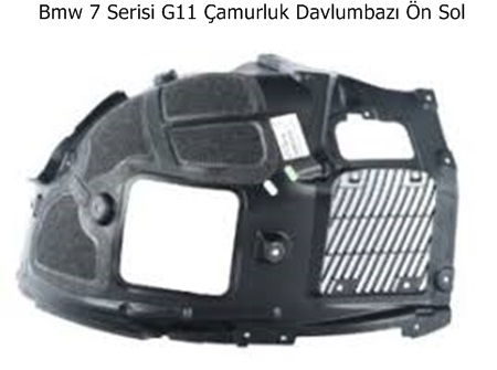 Bmw 7 Serisi G11 Çamurluk Davlumbazı Ön Sol