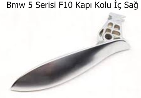 Bmw 5 Serisi F10 Kapı Kolu İç Sağ