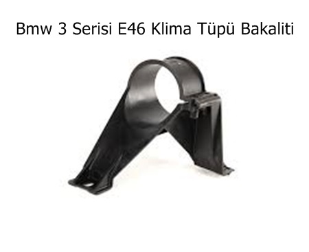 Bmw 3 Serisi E46 Klima Tüpü Bakaliti