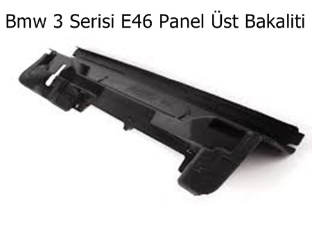 Bmw 3 Serisi E46 Panel Üst Bakaliti