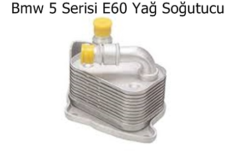 Bmw 5 Serisi E60 Yağ Soğutucu