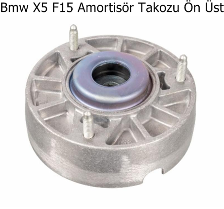 Bmw X5 F15 Amortisör Takozu Ön Üst