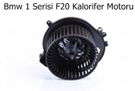 Bmw 1 Serisi F20 Kalorifer Motoru