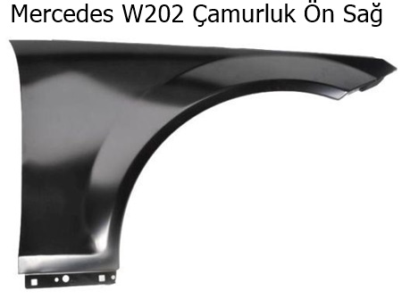 Mercedes W202 Çamurluk Ön Sağ