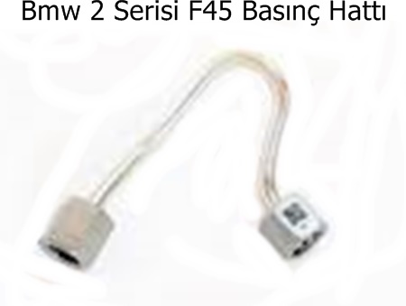 Bmw 2 Serisi F45 Basınç Hattı