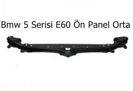 Bmw 5 Serisi E60 Ön Panel Orta