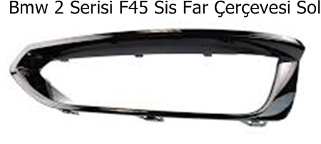 Bmw 2 Serisi F45 Sis Far Çerçevesi Sol