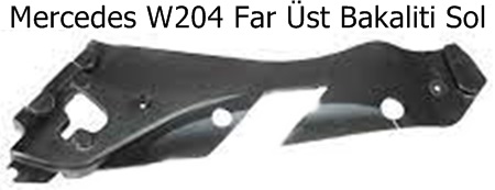 Mercedes W204 Far Üst Bakaliti Sol