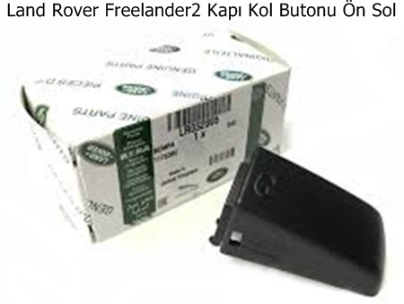 Land Rover Freelander2 Kapı Kol Butonu Ön Sol
