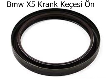 Bmw X5 Krank Keçesi Ön