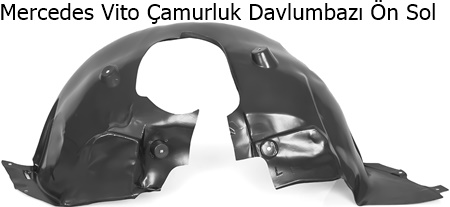 Mercedes Vito Çamurluk Davlumbazı Ön Sol