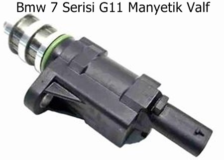 Bmw 7 Serisi G11 Manyetik Valf
